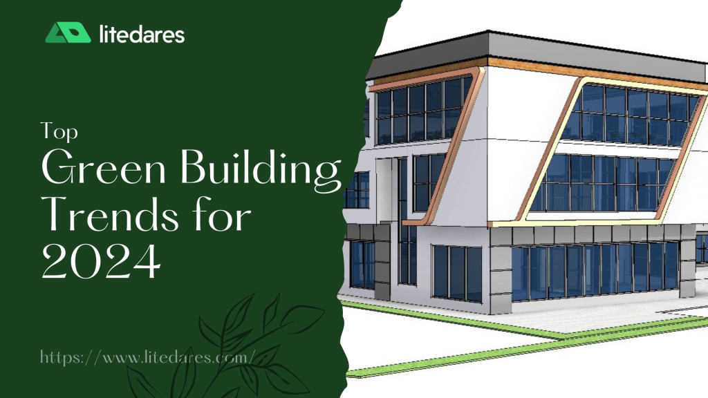 Top Green Building Trends for 2024